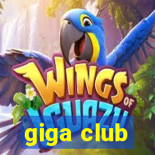 giga club